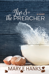 Liv & the Preacher: A Marriage of Convenience for a Good Cause Novel